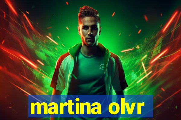 martina olvr